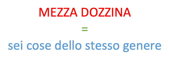 Mezza dozzina significato